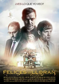 Cine felices los que lloran va